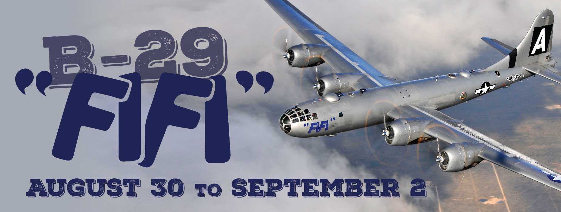 B-29 "FIFI" Visit Banner Image for the B-29 "FIFI" Visit event